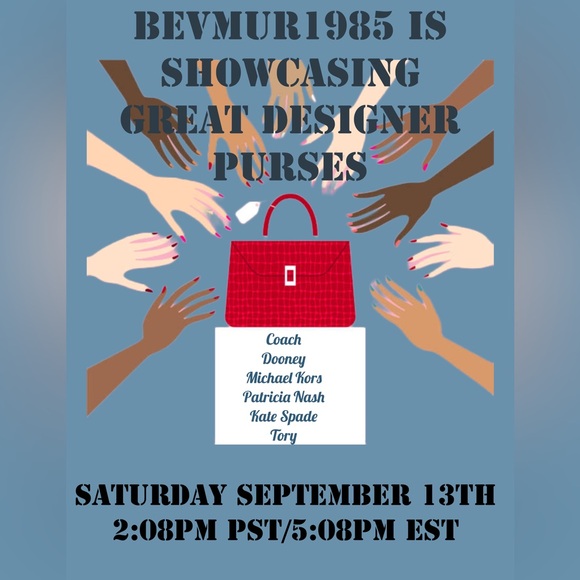 Handbags - BEVMUR1985 LIVE SHOW at 5:08PM EST  on SATURDAYS “SATURDAY’S SATCHELS”